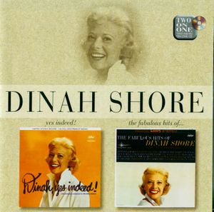 Yes Indeed! / The Fabulous Hits of Dinah Shore