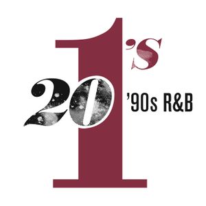20 #1’s: 90’s R&B