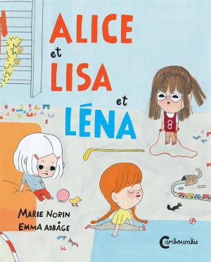 Alice, Lisa et Léna