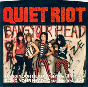 Bang Your Head (Metal Health) (Single)