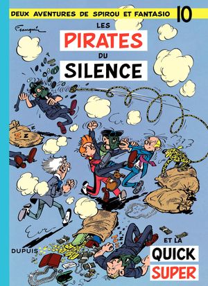 Les Pirates du silence - Spirou et Fantasio, tome 10