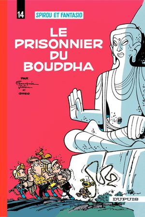 Le Prisonnier du bouddha - Spirou et Fantasio, tome 14