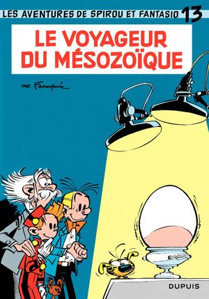 Le Voyageur du mésozoïque - Spirou et Fantasio, tome 13