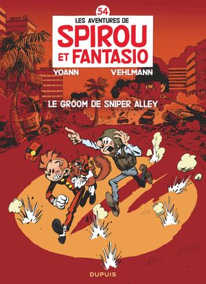 Le Groom de Sniper Alley - Spirou et Fantasio, tome 54