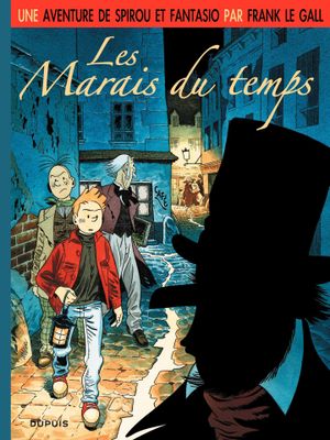 Les Marais du temps - Une aventure de Spirou et Fantasio, tome 2