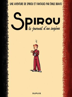 Le Journal d'un ingénu - Une aventure de Spirou et Fantasio, tome 4