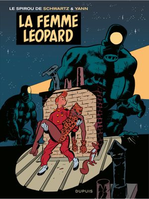 La Femme léopard - Une aventure de Spirou et Fantasio, tome 7