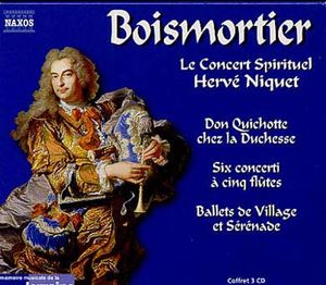 Don Quichotte chez la Duchesse / Six Concerti à cinq flûtes / Ballets de Village et Sérénade