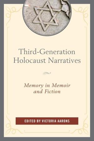 Third-Generation Holocaust Narratives