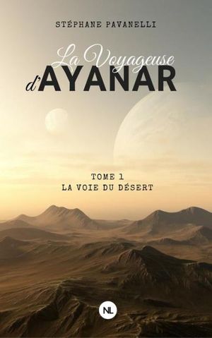 La Voyageuse d'Ayanar, tome 1