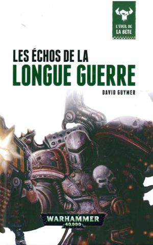 Les échos de la longue guerre