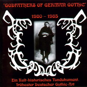 Godfathers of German Gothic