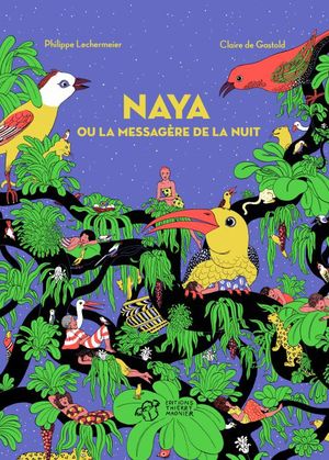 Naya ou la messagère de la nuit