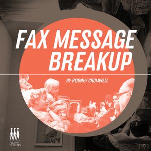 Fax Message Breakup (AUW’s Obsessive Perfection Remix)