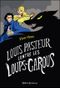 Louis Pasteur contre les loups-garous