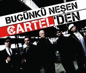 Bugünkü Neşen Cartel'den