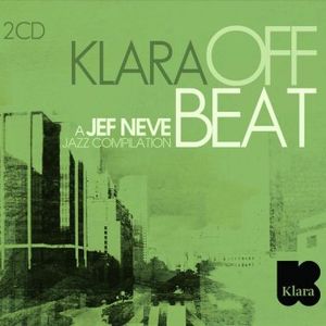 Klara Off Beat: A Jef Neve Jazz Compilation