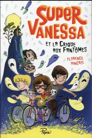 Super-Vanessa et la crique aux fantômes