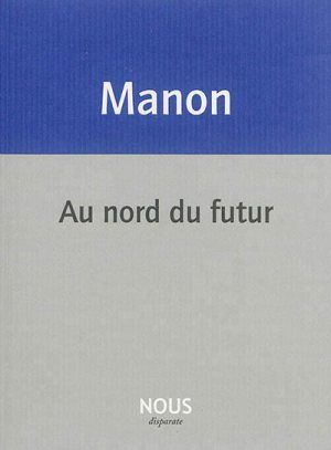 Au nord du futur