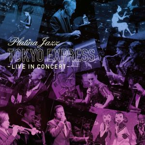 Tokyo Express -Live In Concert- (Live)