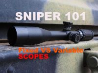 Variable vs. Fixed Magnification Scopes