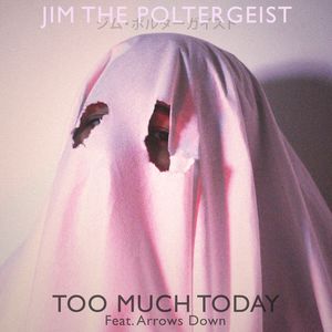 Too Much Today (Single)