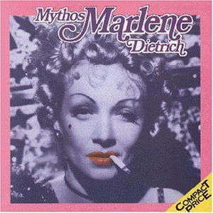 Mythos Marlene Dietrich
