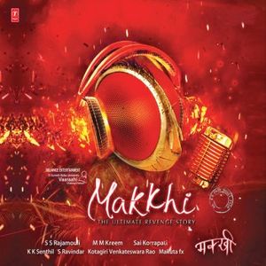 Makkhi: Original Motion Picture Soundtrack (OST)