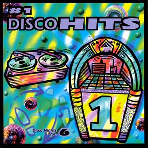 Disco Nights, Volume 6: #1 Disco Hits