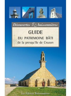 Guide du patrimoine bâti de la Presqu'île de Crozon