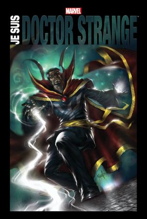 Marvel Anthologie : Je suis Docteur Strange