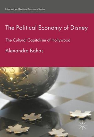 The Political Economy of Disney