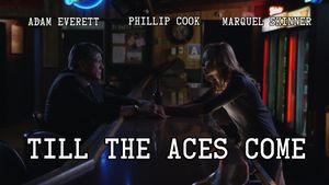 Till the Aces Come