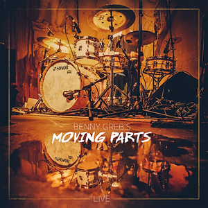 Benny Greb’s Moving Parts: Live (Live)