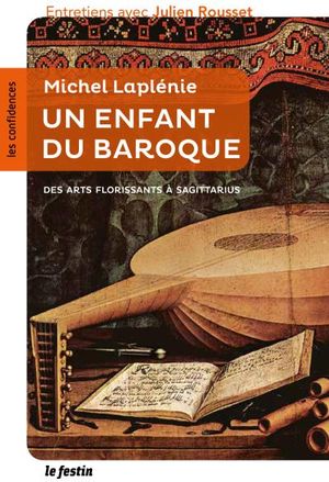 Michel Laplénie, un enfant du baroque