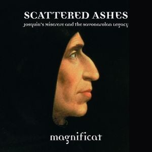 Scattered Ashes: Josquin's Miserere and the Savonarolan Legacy
