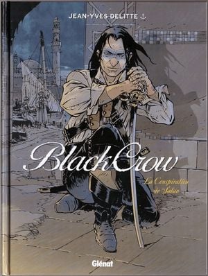 La Conspiration de Satan - Black Crow, tome 4