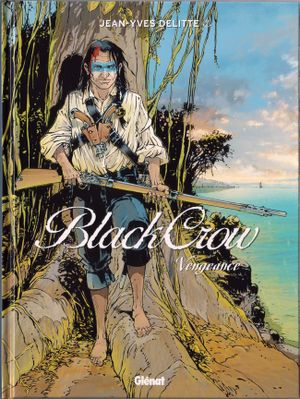 Vengeance - Black Crow, tome 5
