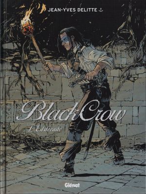 L'Eldorado - Black Crow, tome 6