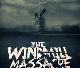 image-https://media.senscritique.com/media/000016367671/0/the_windmill_massacre.jpg