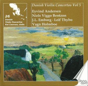 Danish Violin Concertos, Vol 5