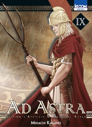 Ad Astra - Scipion l'Africain & Hannibal Barca, tome 9