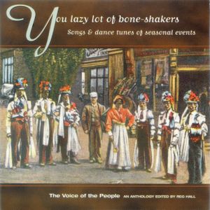 The Voice of the People, Volume 16: You Lazy Lot of Bone-Shakers