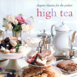 Elegant Classics for the perfect High Tea