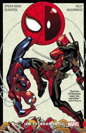 Spider-Man/Deadpool Vol. 1: Isn't it Bromantic