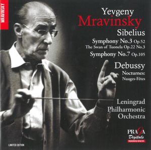 Sibelius: Symphony no. 3, op. 52 / The Swan of Tuonela, op. 22 no. 3 / Symphony no. 7, op. 105 / Debussy: Nocturnes: Nuages-Fête