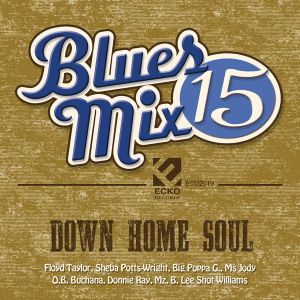 Blues Mix Vol. 15: Down Home Soul