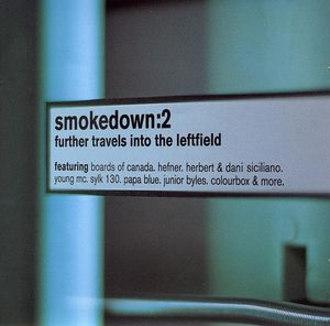 Smokedown 2: Further Travels Into the Leftfield