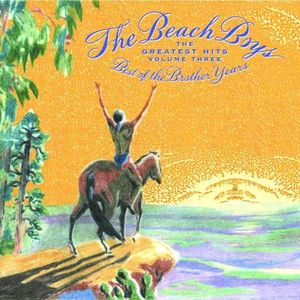 Greatest Hits, Volume Three: The Best of the Brother Years 1970-1986