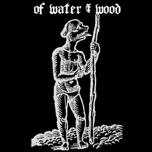 Of Water & Wood (EP)